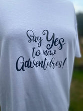 Load image into Gallery viewer, Ladies New Adventures T Shirt
